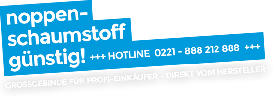 Logo: Noppenschaumstoff günstig! Grogebinde fr Profi-Einkufer, direkt vom Hersteller. Hotline 0221 - 888 212 888